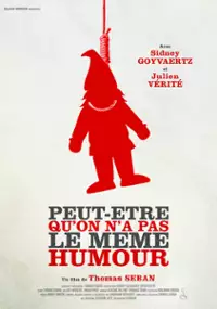 Plakat filmu Peut-être qu'on n'a pas le même humour