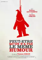 plakat filmu Peut-être qu'on n'a pas le même humour