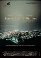 plakat filmu Ich träume nicht auf Deutsch