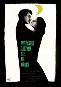 Plakat filmu Wszystko zaczyna się od drogi