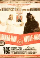 Dorian Knight / Wolf Man vs Piranha Man: Howl of the Piranha