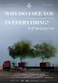 Plakat filmu Why Do I See You in Everything?
