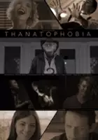 plakat filmu Thanatophobia