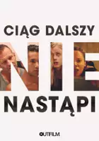 plakat filmu Ciąg dalszy nie nastąpi