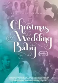 Plakat filmu Christmas Wedding Baby
