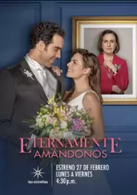 Plakat serialu Eternamente amándonos