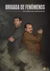 Plakat serialu Brigada de fenómenos