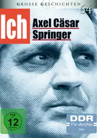 Plakat serialu Ich - Axel Cäsar Springer