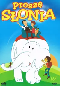Plakat serialu Proszę słonia