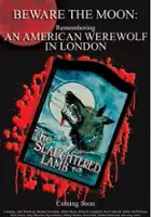 plakat filmu Beware the Moon: Remembering 'An American Werewolf in London'