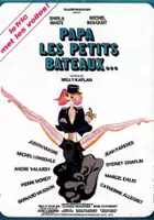 plakat filmu Papa, les petits bateaux