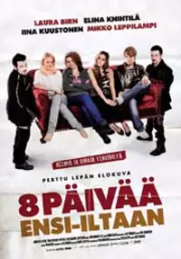 Plakat filmu 8 päivää ensi-iltaan