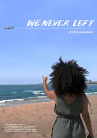 Plakat filmu We Never Left