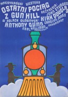 plakat filmu Ostatni pociąg z Gun Hill