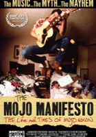 plakat filmu The Mojo Manifesto: The Life and Times of Mojo Nixon