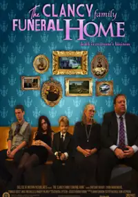 Plakat filmu The Clancy Family Funeral Home