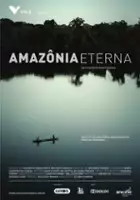 plakat filmu Amazônia Eterna