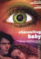 plakat filmu Channelling Baby
