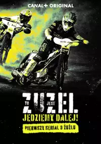 Plakat serialu To jest żużel. Jedziemy dalej