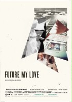 plakat filmu Przyszłość, moja miłość