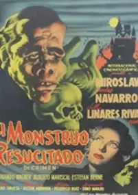Plakat filmu El Monstruo resucitado