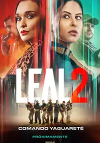Plakat filmu Leal 2, Comando Yaguaret&eacute;