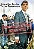 plakat filmu Undocumented Executive