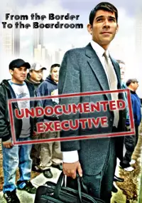 Plakat filmu Undocumented Executive