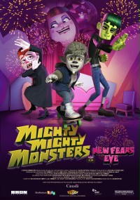 Mighty Mighty Monsters in New Fears Eve (2013) plakat