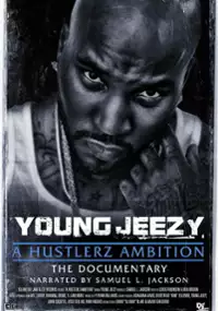 Plakat filmu Young Jeezy: A Hustlerz Ambition