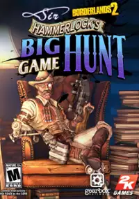 Plakat gry Borderlands 2: Sir Hammerlock's Big Game Hunt