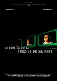 Plakat filmu Si vous le voyez, tuez-le de ma part