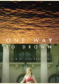 Plakat filmu One Way to Drown