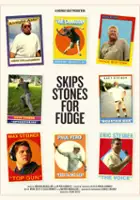 Daniel T. Skaggs / Skips Stones for Fudge