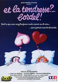 Plakat filmu Et la tendresse?... Bordel!
