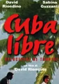 Plakat filmu Cuba libre - velocipedi ai tropici
