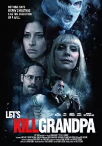 Plakat filmu Let's Kill Grandpa