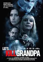 plakat filmu Let's Kill Grandpa
