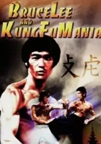 Plakat filmu Bruce Lee and Kung Fu Mania