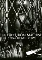 plakat filmu The Execution Machine: Texas Death Row