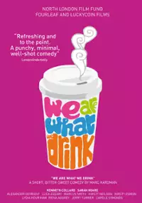 Plakat filmu We Are What We Drink 