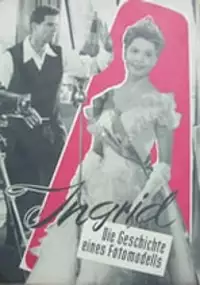 Plakat filmu Ingrid - Die Geschichte eines Fotomodells