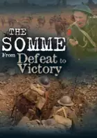 plakat filmuThe Somme: From Defeat to Victory