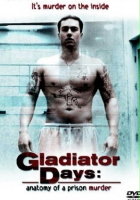 plakat filmu Gladiator Days: Anatomy of a Prison Murder