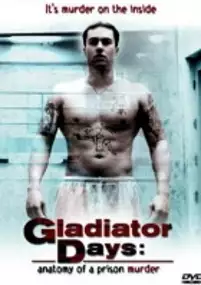 Plakat filmu Gladiator Days: Anatomy of a Prison Murder
