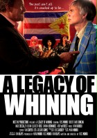plakat filmu A Legacy of Whining