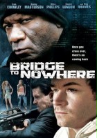 plakat filmu The Bridge to Nowhere