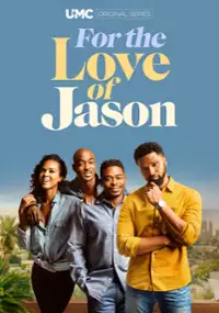 Plakat serialu For the Love of Jason
