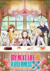Plakat serialu Otome Game no Hametsu Flag Shika Nai Akuyaku Reijō ni Tensei Shiteshimatta...