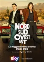 plakat filmu Nord Sud Ovest Est: La leggendaria storia degli 883